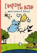 L'Espina i el Mike | 9788418702242 | P. Escrivá, María Victoria | Llibreria Sendak