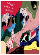 Maddi dans la grotte | 9782352895169 | Barzilaï, Pauline | Librería Sendak