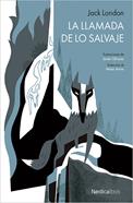 La llamada de lo salvaje | 9788416440481 | London, Jack | Llibreria Sendak