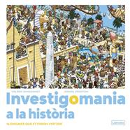 Investigomania a la història | 9788412683974 | Sansonnet, Valérie/Sponton, Daniel | Librería Sendak