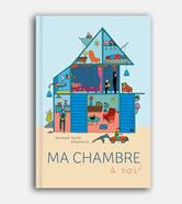 Ma chambre | 9782889860432 | Zullo, Germano / Albertine | Llibreria Sendak