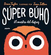 Súper Búho | 9788419208408 | Taylor, Sean / Jullien, Jean | Llibreria Sendak