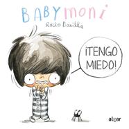 ¡Tengo miedo! | 9788491425021 | LOSMÍOS | Librería Sendak