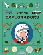 Grans exploradors | 9788411782425 | Llorca, Francisco | Llibreria Sendak