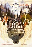 Una loba para un hechizo | 9788419158284 | Sutton, Karah | Llibreria Sendak