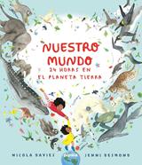 Nuestro mundo. 24 horas en el planeta Tierra | 9788419208415 | Davies, Nicola/Desmond, Jenni | Llibreria Sendak