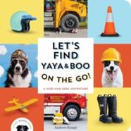 Let's Find Yaya and Boo on the Go! | 9781683694861 | Knapp, Andrew | Librería Sendak