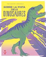 Sobre la pista dels dinosaures | 9788466149679 | Voinchet , Tony | Librería Sendak