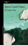 El señor Fox | 9788410496293 | Oates, Joyce Carol | Llibreria Sendak