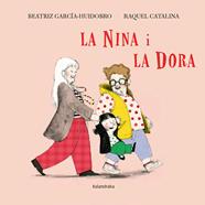 La Nina i la Dora | 9788410387355 | García-Huidobro, Beatriz | Llibreria Sendak