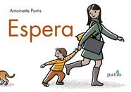 Espera | 9788416820573 | Portis, Antoinette | Llibreria Sendak