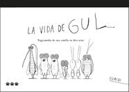 La vida de Gul | 9788412112672 | Nieto Guridi, Raúl | Llibreria Sendak