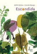 Escondida | 9788412606485 | Córdova, Adolfo / Mijangos, Amanda | Librería Sendak