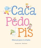 Caca, pedo, pis. Manual para ir al baño | 9788410074507 | Isern, Susanna | Llibreria Sendak