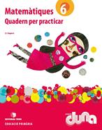 Matemàtiques 6. Projecte Duna - Quadern per practicar | 9788430719334 | Segarra Neira, Josep Lluís | Llibreria Sendak