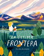 La última frontera | 9788412781014 | Cecilia Heikkilä | Llibreria Sendak