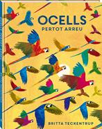 Ocells pertot arreu | 9788418762468 | Teckentrup, Britta | Llibreria Sendak