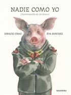 Nadie como yo | 9788484648536 | Chao, Ignacio | Librería Sendak
