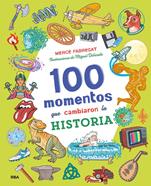 100 momentos que cambiaron la historia | 9788427218062 | Fabregat Torrents, Mercè | Librería Sendak