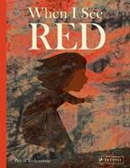 When I See Red | 9783791374949 | Teckentrup, Britta | Llibreria Sendak