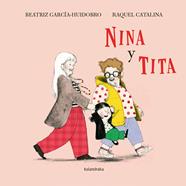 Nina y Tita | 9788413434483 | García-Huidobro, Beatriz | Librería Sendak