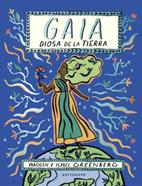 Gaia. La Diosa de la Tierra | 9788467949117 | ISABEL E IMOGEN GREENBERG | Llibreria Sendak