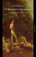 Primer amor y otros pesares | 9791387914158 | Brodkey, Harold | Librería Sendak