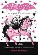 La Isadora Moon va al parc d'atraccions | 9788420487755 | Harriet Muncaster | Librería Sendak