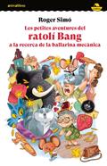 Les petites aventures del ratolí Bang a la recerca de la ballarina mecànica | 9788419659675 | Roger Simó | Librería Sendak