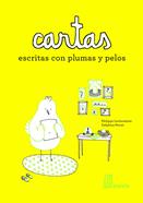 CARTAS ESCRITAS CON PLUMAS Y PELOS | 9788415851110 | Perret, Delphine | Llibreria Sendak