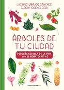Árboles de tu ciudad | 9788417910976 | Labajos Sánchez, Luciano/Moreno, Klari | Librería Sendak
