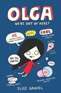 Olga we're out of here | 9781406392548 | ELISE GRAVEL | Llibreria Sendak