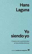 Yo siendo yo | 9788433948670 | Laguna, Hans | Llibreria Sendak