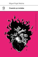 Cuando yo molaba | 9788412852523 | Medina Puertas, Miguel Ángel | Llibreria Sendak