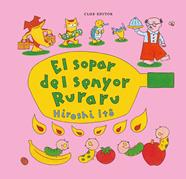 El sopar del senyor Ruraru | 9788473294775 | Itô, Hiroshi | Llibreria Sendak