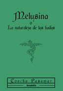 Melusina o La naturaleza de las hadas | 9791387702144 | Pasamar, Concha | Llibreria Sendak