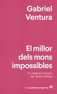 El millor dels mons impossibles | 9788433929990 | Ventura, Gabriel | Llibreria Sendak