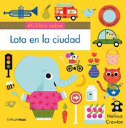 Lota en la ciudad | 9788408217183 | Crowton, Melissa | Llibreria Sendak