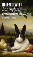 Los ingleses entienden de lana (y otros trucos) | 9788439746195 | DeWitt, Helen | Llibreria Sendak