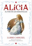 Alícia. Llibre carrusel | 9788447932696 | Carroll, Lewis | Llibreria Sendak