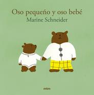 Oso pequeño y oso bebé | 9788410407138 | Schneider, Marine | Llibreria Sendak