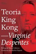Teoria King Kong | 9788494782916 | Despentes, Virginie | Llibreria Sendak