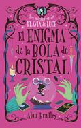 El enigma de la bola de cristal | 9788410206687 | Bradley, Alan | Llibreria Sendak