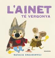 L'Ainet té vergonya | 9788410387188 | Shaloshvili, Natalia | Librería Sendak