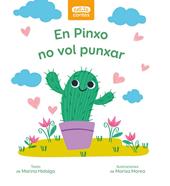 En Pinxo no vol punxar | 9788466146326 | Hidalgo Rovira, Marina | Llibreria Sendak