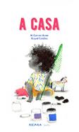 A casa | 9788418972911 | Aznar, M. Carmen / Catalina, Raquel | Llibreria Sendak