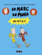 En Marc i en Moha. No fotis!!! | 9791387718176 | Fupz Aakeson, Kim | Llibreria Sendak