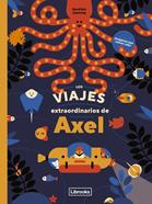 Los viajes extraordinarios de Áxel | 9788412586114 | Aurélien Jeanney | Llibreria Sendak