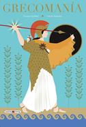 Grecomanía | 9788417708979 | Giuliani, Emma/Saturno, Carole | Llibreria Sendak
