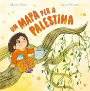 Un mapa per a Palestina | 9791388132308 | Odeh, Maysa/Betawi, Aliaa | Librería Sendak
